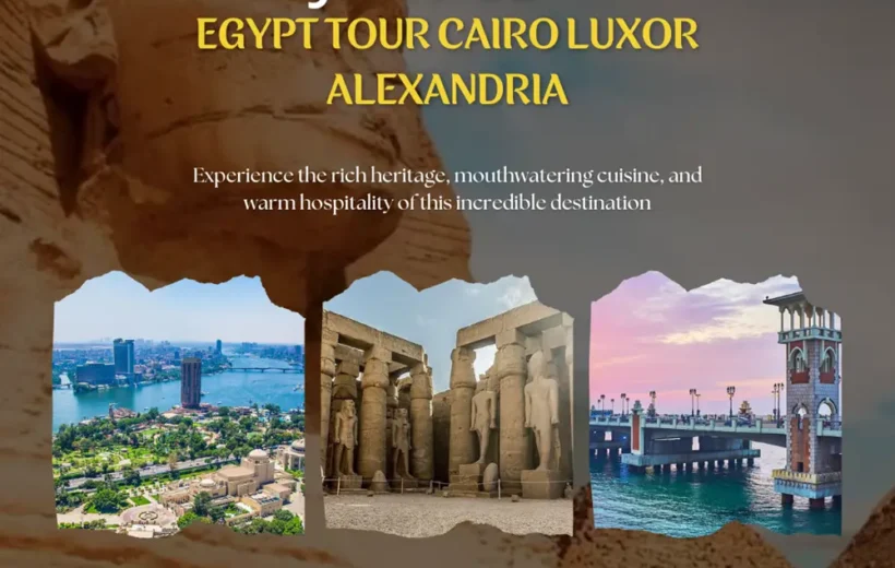 Best 6 days Egypt tour Cairo Luxor Alexandria