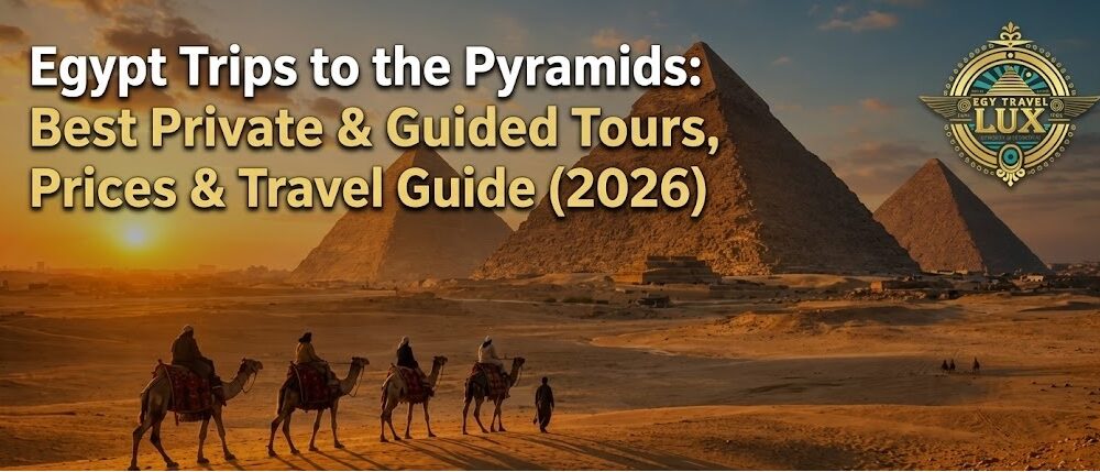 Egypt Trips to the Pyramids with panoramic view of the Great Pyramid, Khafre, Menkaure, and camel riders in Giza