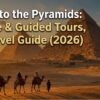 Egypt Trips to the Pyramids with panoramic view of the Great Pyramid, Khafre, Menkaure, and camel riders in Giza