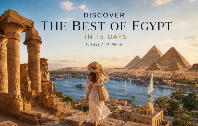 Discover the Best of Egypt trip in 15 Days | Pyramids, Nile Cruise, Siwa & Hurghada