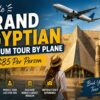Private Grand Egyptian Museum Tour by Plane from $85 per Person | Egypt Travel Experience